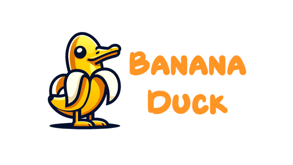 A Banana Duck meant for you
